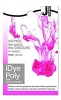 Краситель для полиэстра и нейлона Jacquard IDYE-1456 iDye Poly, 14 gr, розовый
